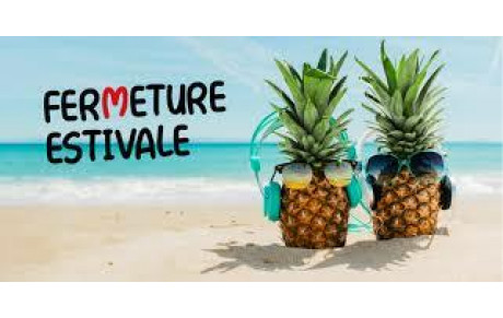 Fermeture pour les vacances